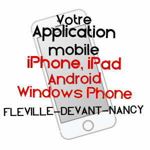application mobile à FLéVILLE-DEVANT-NANCY / MEURTHE-ET-MOSELLE