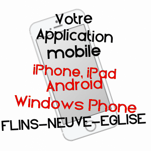 application mobile à FLINS-NEUVE-EGLISE / YVELINES