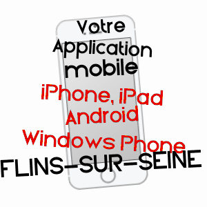 application mobile à FLINS-SUR-SEINE / YVELINES