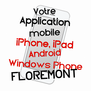 application mobile à FLORéMONT / VOSGES