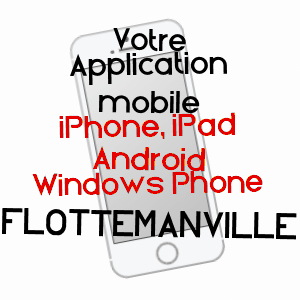 application mobile à FLOTTEMANVILLE / MANCHE