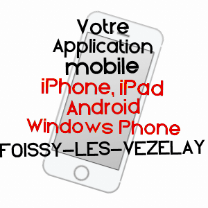 application mobile à FOISSY-LèS-VéZELAY / YONNE