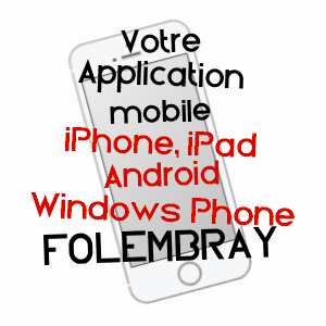 application mobile à FOLEMBRAY / AISNE