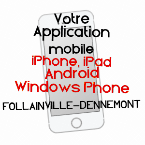application mobile à FOLLAINVILLE-DENNEMONT / YVELINES