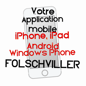 application mobile à FOLSCHVILLER / MOSELLE