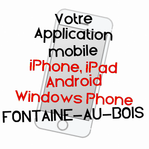 application mobile à FONTAINE-AU-BOIS / NORD