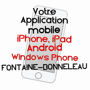 application mobile à FONTAINE-BONNELEAU / OISE