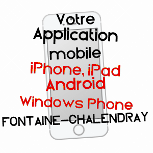 application mobile à FONTAINE-CHALENDRAY / CHARENTE-MARITIME