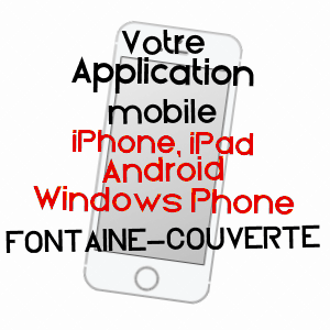 application mobile à FONTAINE-COUVERTE / MAYENNE