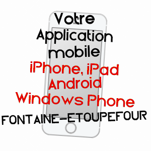 application mobile à FONTAINE-ETOUPEFOUR / CALVADOS