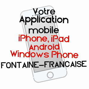 application mobile à FONTAINE-FRANçAISE / CôTE-D'OR