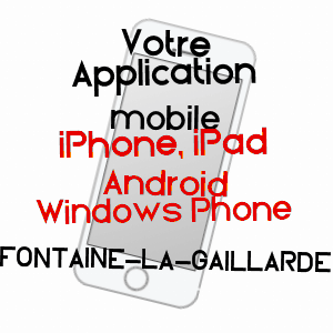 application mobile à FONTAINE-LA-GAILLARDE / YONNE