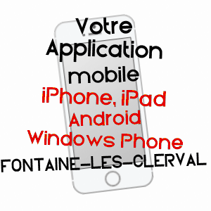 application mobile à FONTAINE-LèS-CLERVAL / DOUBS