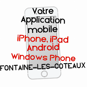 application mobile à FONTAINE-LES-COTEAUX / LOIR-ET-CHER