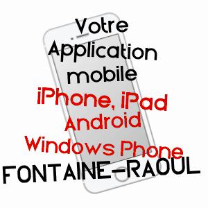 application mobile à FONTAINE-RAOUL / LOIR-ET-CHER