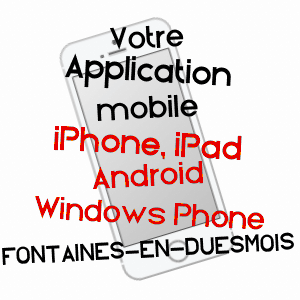 application mobile à FONTAINES-EN-DUESMOIS / CôTE-D'OR