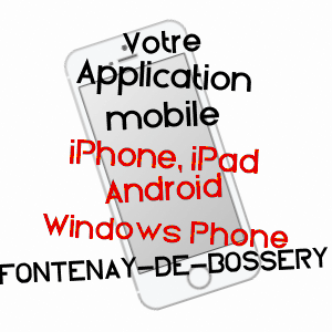 application mobile à FONTENAY-DE-BOSSERY / AUBE