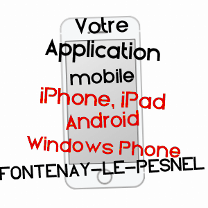 application mobile à FONTENAY-LE-PESNEL / CALVADOS