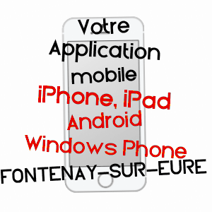 application mobile à FONTENAY-SUR-EURE / EURE-ET-LOIR