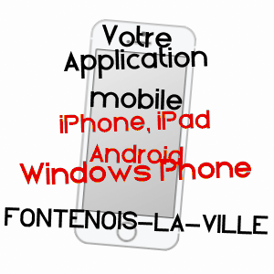 application mobile à FONTENOIS-LA-VILLE / HAUTE-SAôNE