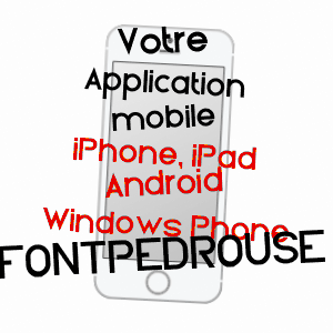 application mobile à FONTPéDROUSE / PYRéNéES-ORIENTALES