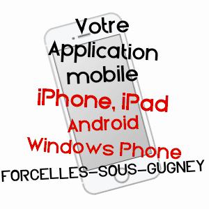 application mobile à FORCELLES-SOUS-GUGNEY / MEURTHE-ET-MOSELLE