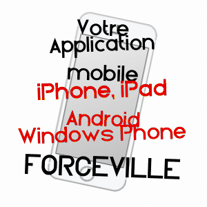 application mobile à FORCEVILLE / SOMME