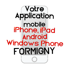 application mobile à FORMIGNY / CALVADOS