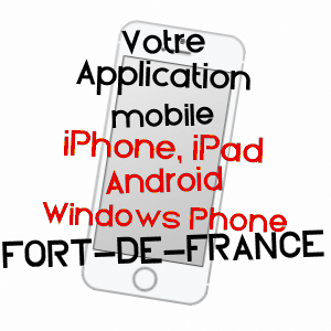 application mobile à FORT-DE-FRANCE / MARTINIQUE