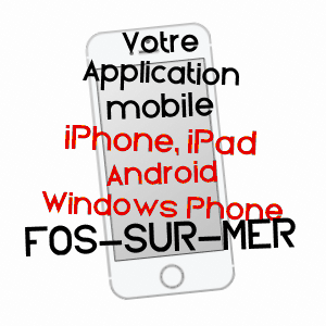 application mobile à FOS-SUR-MER / BOUCHES-DU-RHôNE