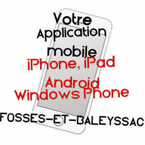 application mobile à FOSSèS-ET-BALEYSSAC / GIRONDE
