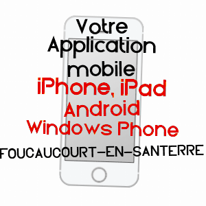 application mobile à FOUCAUCOURT-EN-SANTERRE / SOMME