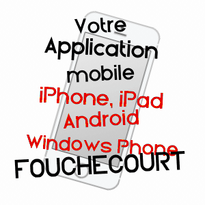 application mobile à FOUCHéCOURT / VOSGES