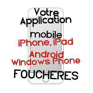 application mobile à FOUCHèRES / YONNE