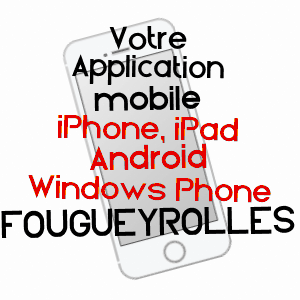 application mobile à FOUGUEYROLLES / DORDOGNE