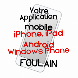 application mobile à FOULAIN / HAUTE-MARNE