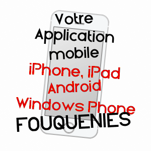 application mobile à FOUQUENIES / OISE