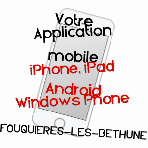 application mobile à FOUQUIèRES-LèS-BéTHUNE / PAS-DE-CALAIS