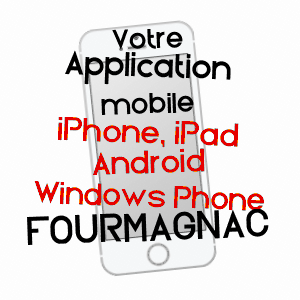 application mobile à FOURMAGNAC / LOT