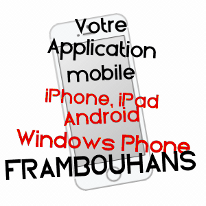 application mobile à FRAMBOUHANS / DOUBS