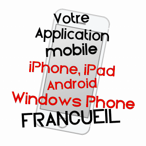 application mobile à FRANCUEIL / INDRE-ET-LOIRE