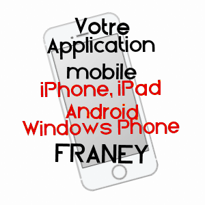 application mobile à FRANEY / DOUBS