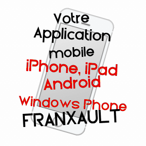 application mobile à FRANXAULT / CôTE-D'OR
