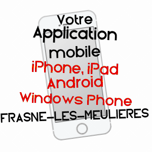 application mobile à FRASNE-LES-MEULIèRES / JURA