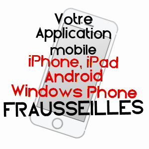 application mobile à FRAUSSEILLES / TARN
