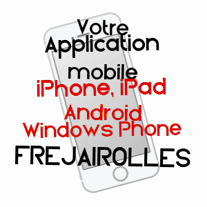 application mobile à FRéJAIROLLES / TARN