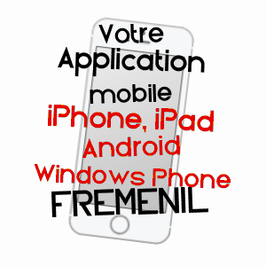 application mobile à FRéMéNIL / MEURTHE-ET-MOSELLE