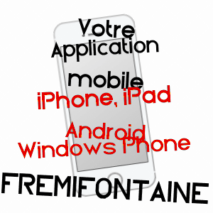 application mobile à FREMIFONTAINE / VOSGES