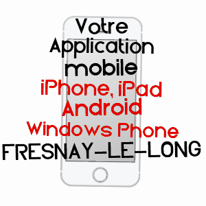 application mobile à FRESNAY-LE-LONG / SEINE-MARITIME