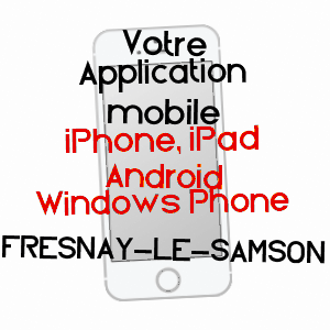 application mobile à FRESNAY-LE-SAMSON / ORNE